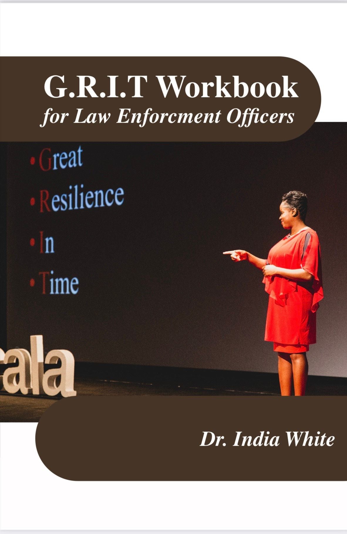 G.R.I.T. Workbook for Law Enforcement Officers! Online Version