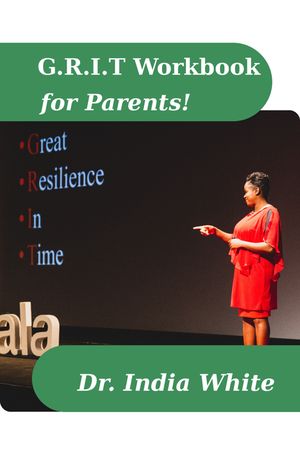 G.R.I.T. Trainer's Manual for Parents