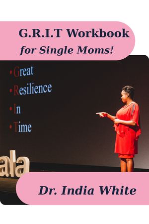 G.R.I.T. Trainer's Manual for Single Moms