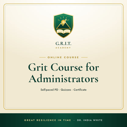 G.R.I.T. Academy: Grit Course for Administrators