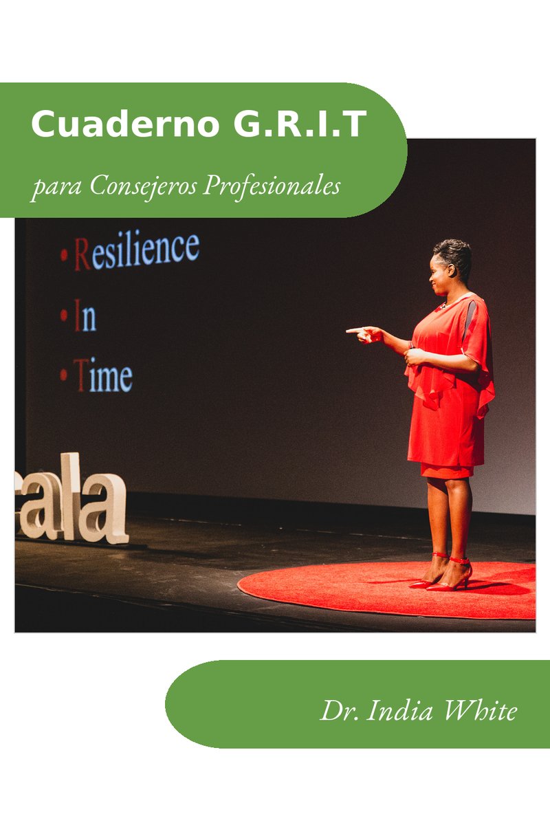 G.R.I.T. Manual del Facilitador para Consejeros Profesionales