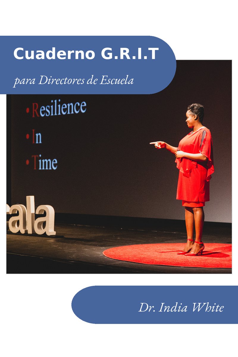 G.R.I.T. Manual del Facilitador para Directores de Escuela