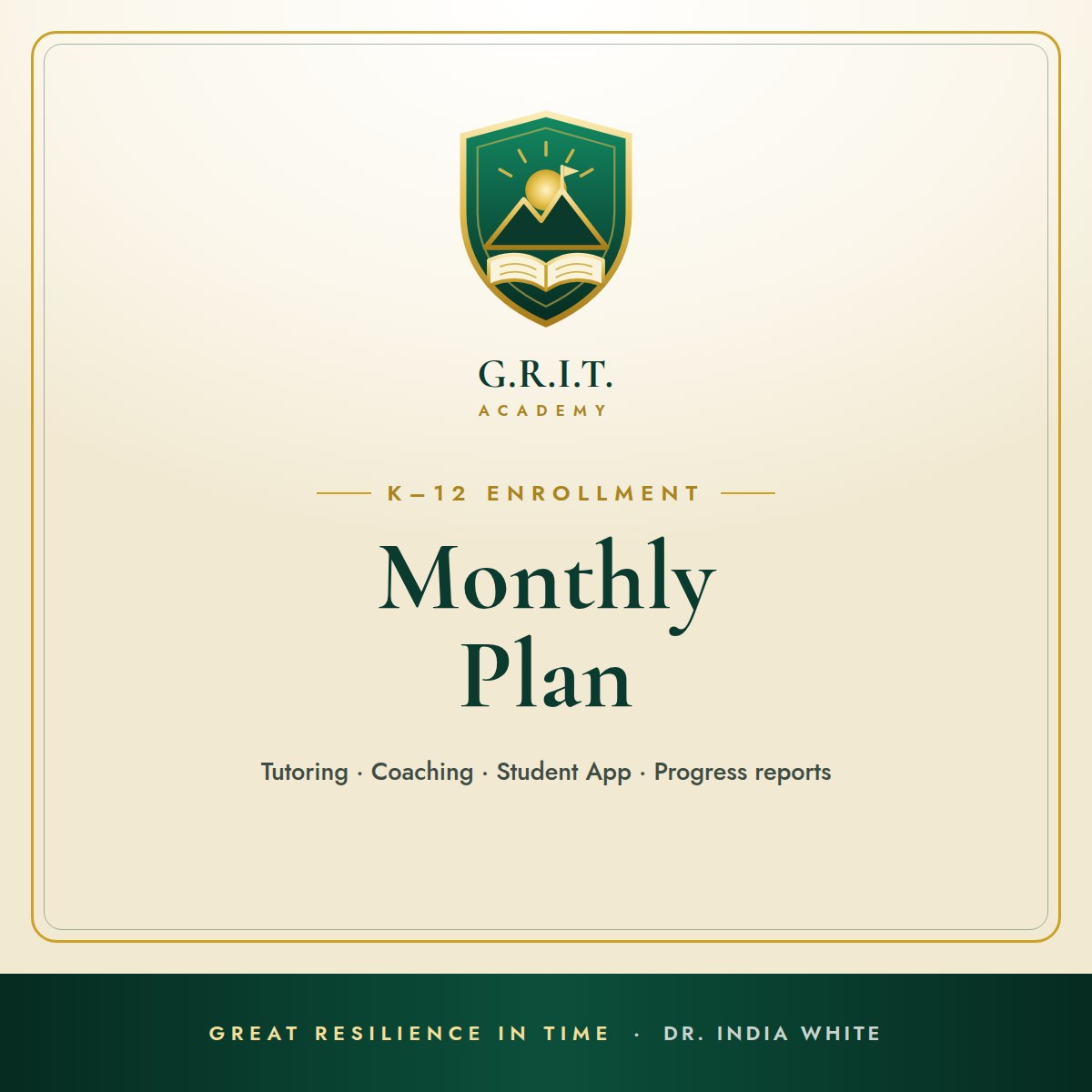 G.R.I.T. Academy Monthly Enrollment Plan