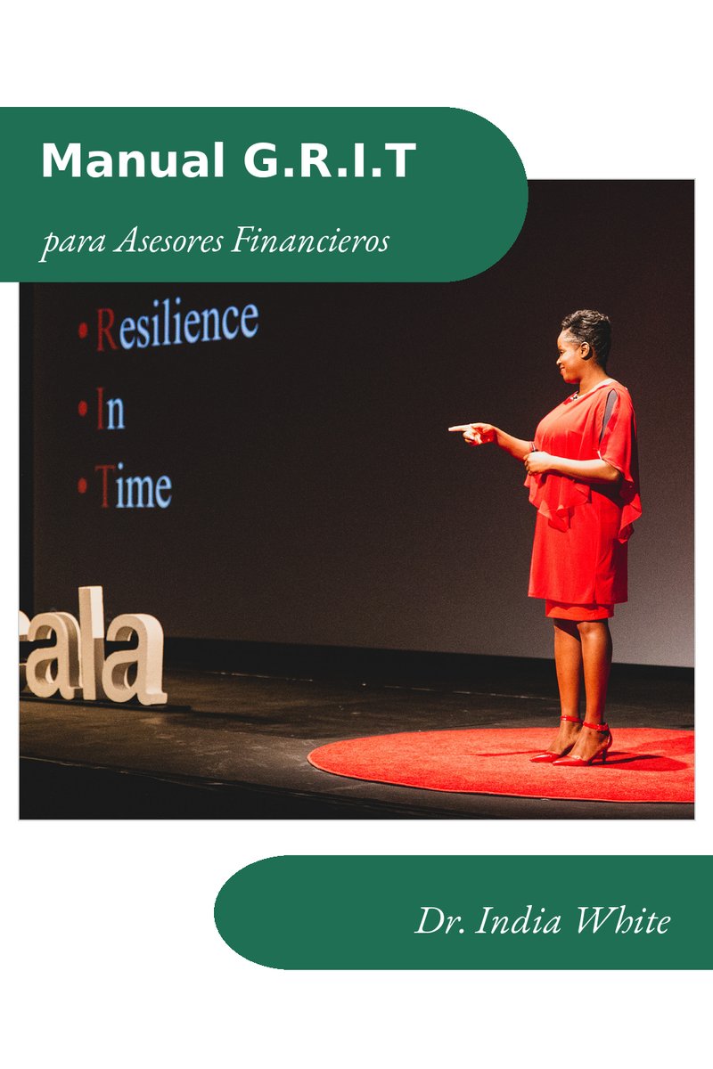 G.R.I.T. Manual del Facilitador para Asesores Financieros