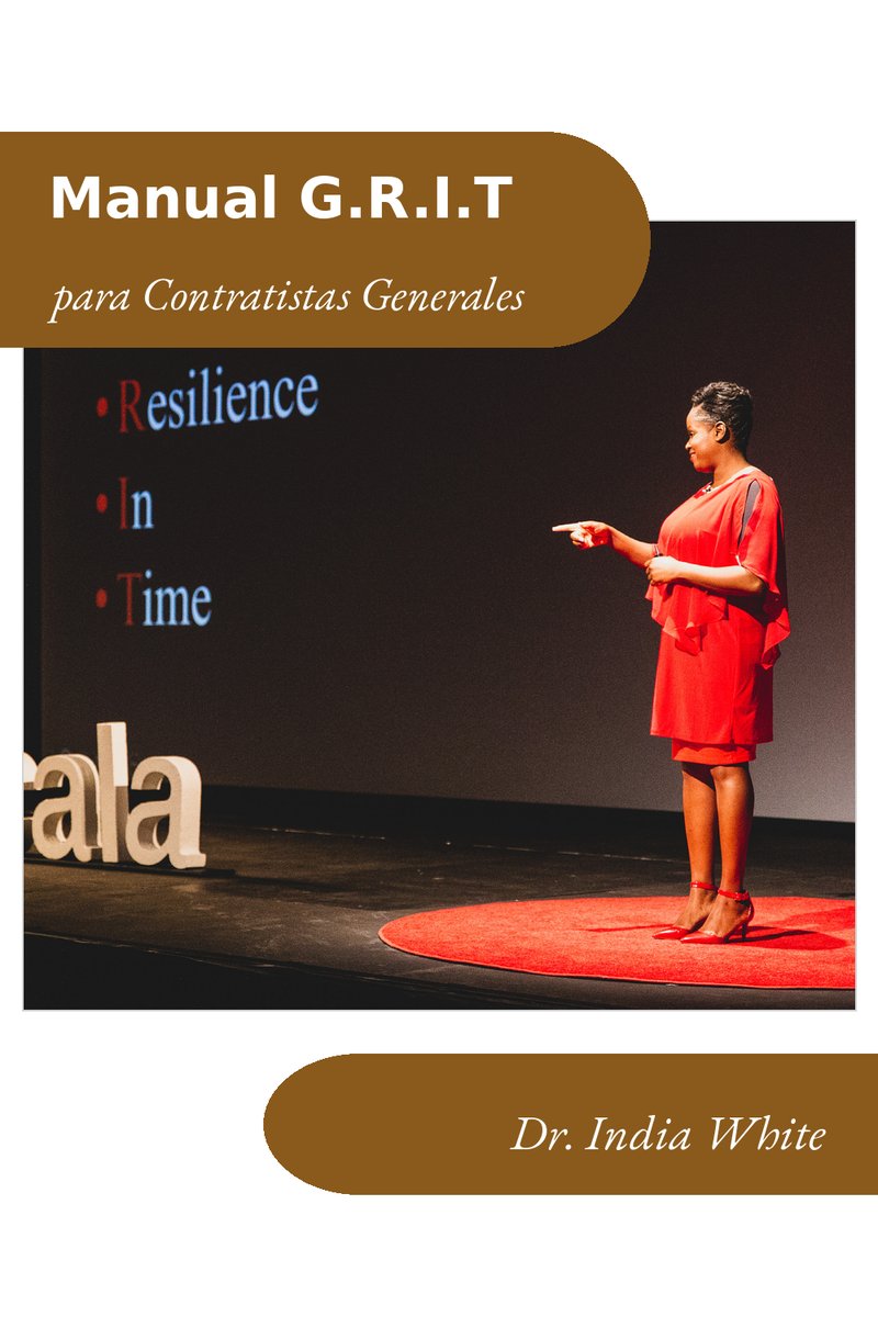 G.R.I.T. Manual del Facilitador para Contratistas Generales