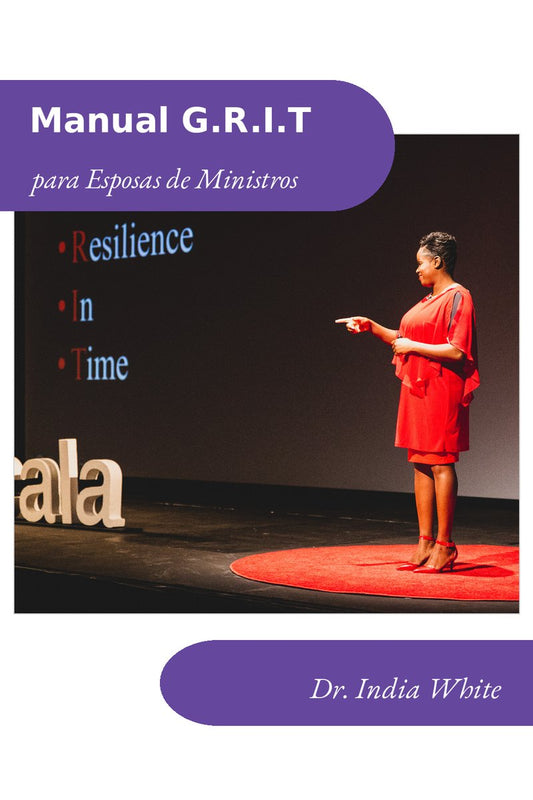 G.R.I.T. Manual del Facilitador para Esposas de Ministros