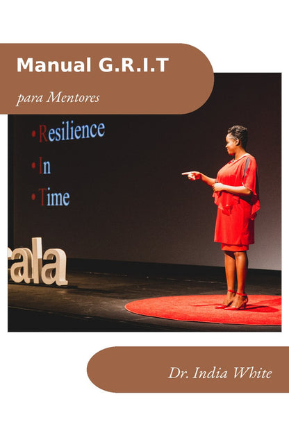 G.R.I.T. Manual del Facilitador para Mentores