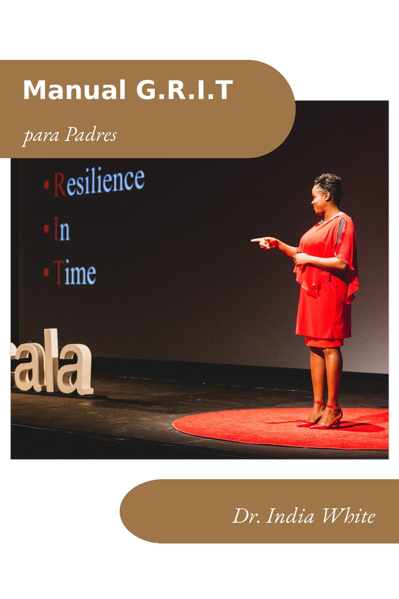 G.R.I.T. Manual del Facilitador para Padres