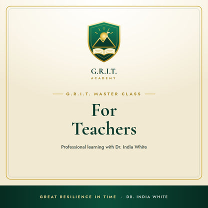 G.R.I.T. Master Class for Teachers