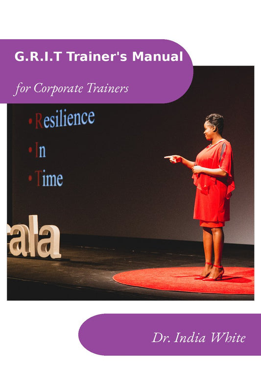 G.R.I.T. Trainer's Manual for Corporate Trainers
