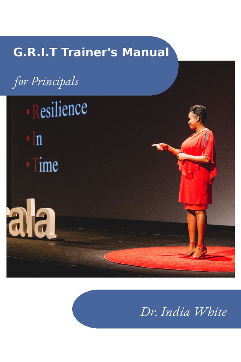 G.R.I.T. Trainer's Manual for Principals