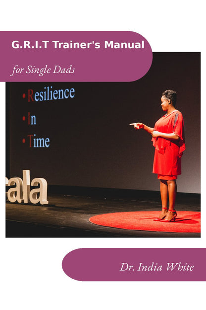 G.R.I.T. Trainer's Manual for Single Dads