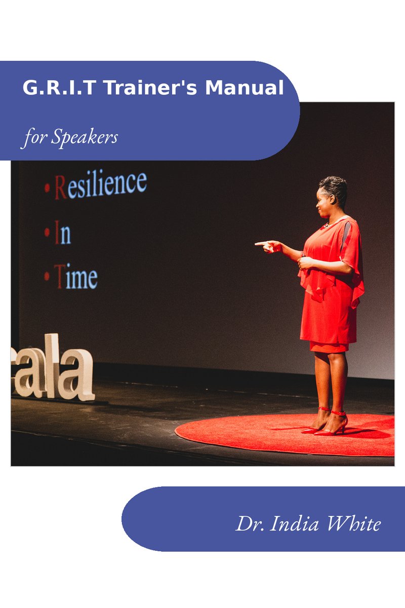 G.R.I.T. Trainer's Manual for Speakers