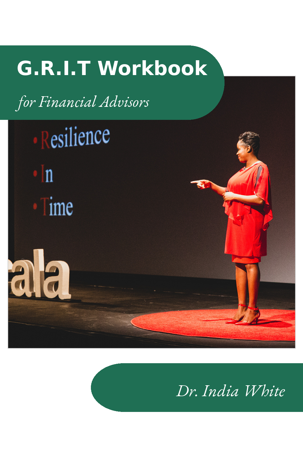 G.R.I.T. Workbook for Financial Advisors
